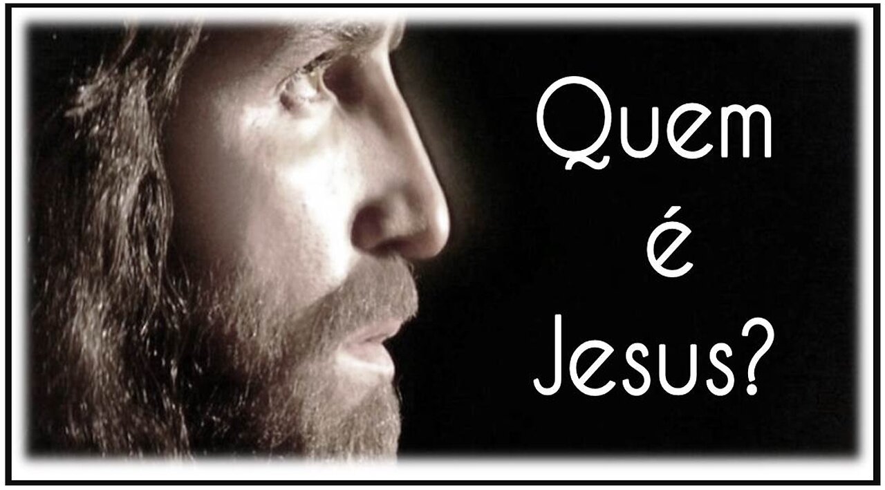 Quem é Jesus ?