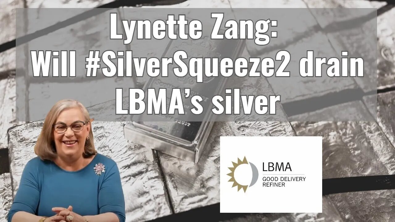 Lynette Zang: Will next silver squeeze drain the LBMA?