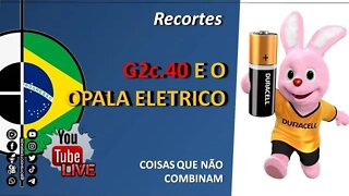 ✂️RECORTES: G2C.40 e o opala elétrico!