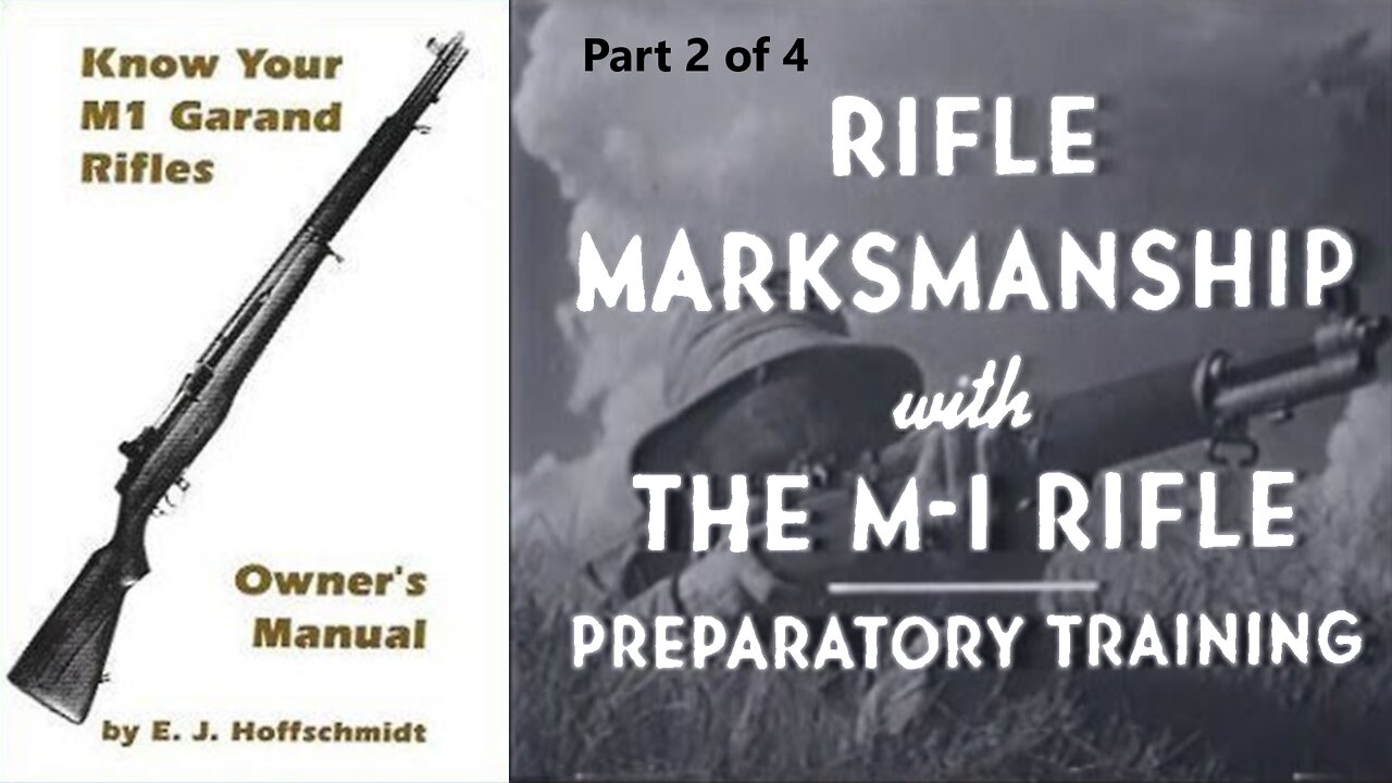 Rifle Marksmanship with the M1 Rifle pt02