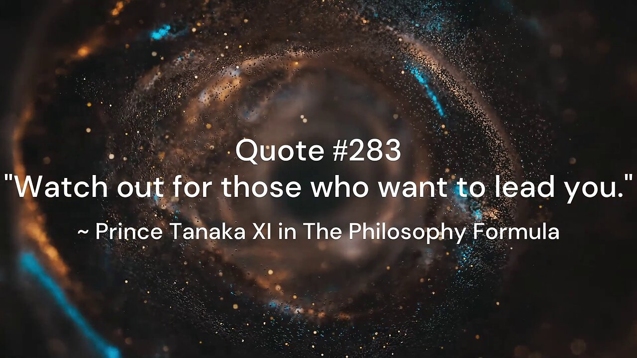 Quote #281-300 & More Insight: Prince Tanaka XI