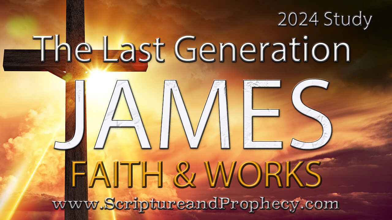 James - Faith & Works: Chapter 4-5 - Warning Against Worldliness