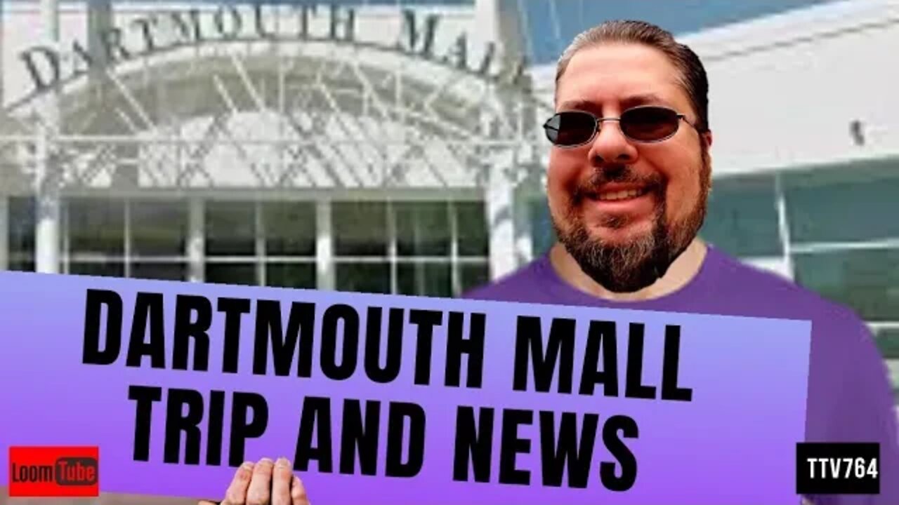DARTMOUTH MALL TRIP AND NEWS - 012520 TTV764