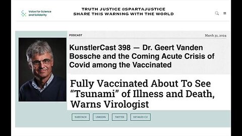 Virologist Geert Vanden Bossche - Vaccinated About To See A Tsunami of Illness And Death