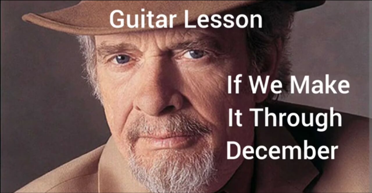 Guitar Lesson - If We Make IT Through December