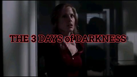 3 DAYS OF DARKNESS