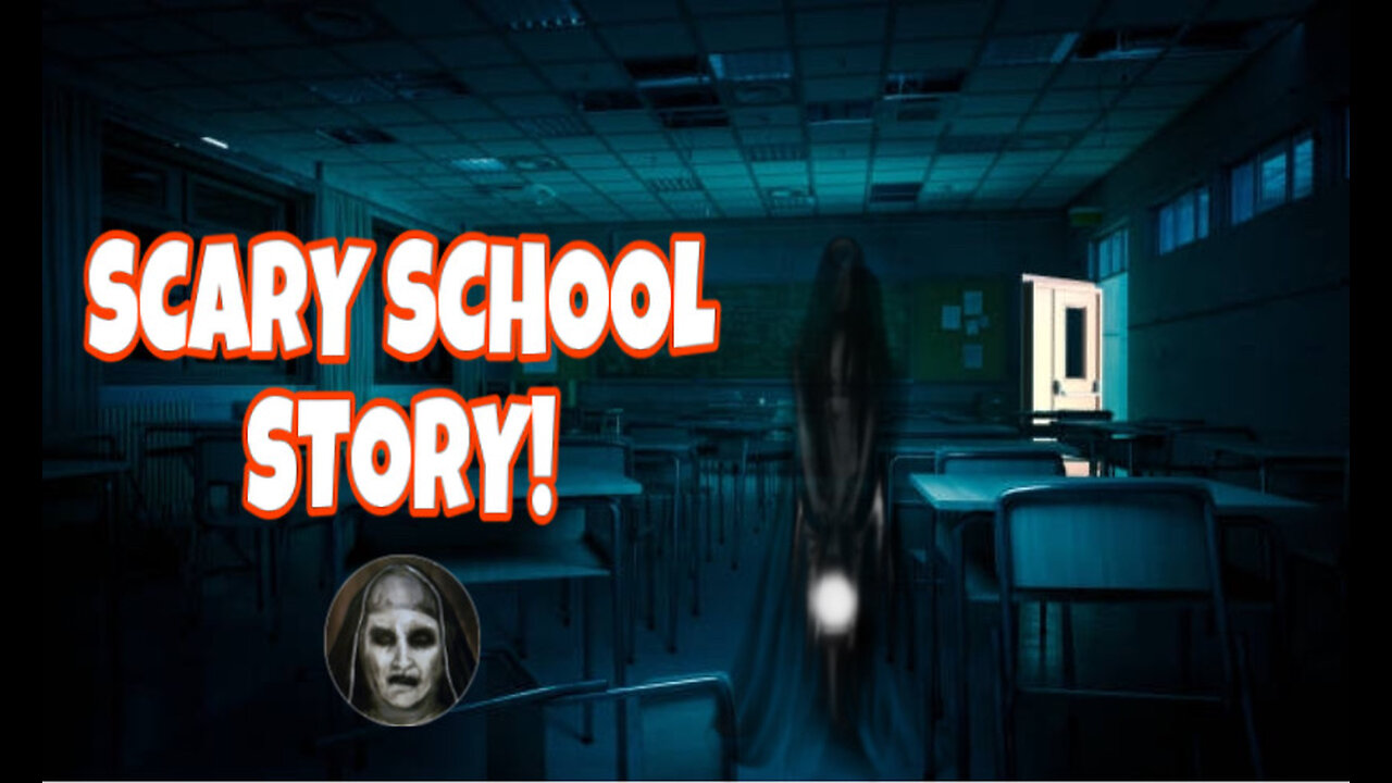 Haunted School Story.