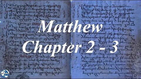 Matthew 2 - 3 / Herod tries to Kill Jesus