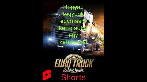 How to put up two cars in ETS2