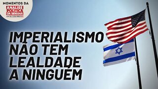 A união do imperialismo com Israel | Momentos da Análise Política da Semana