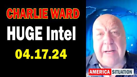 Charlie Ward HUGE Intel Apr 17: "Charlie Ward Daily News With Paul Brooker & Drew Demi"