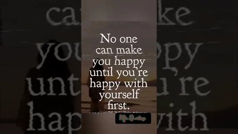 No one can make you happy