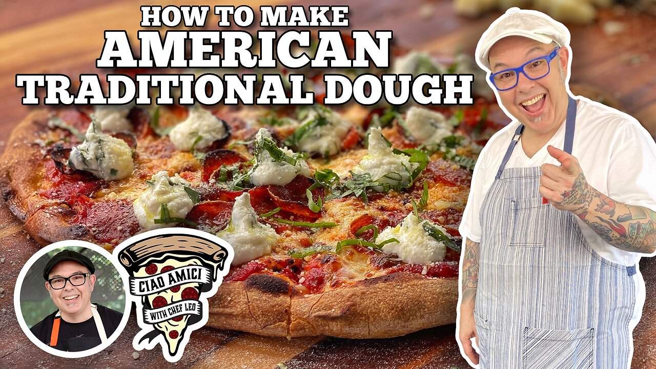 How to Make American Traditional Dough with Chef Leo Spizzirri