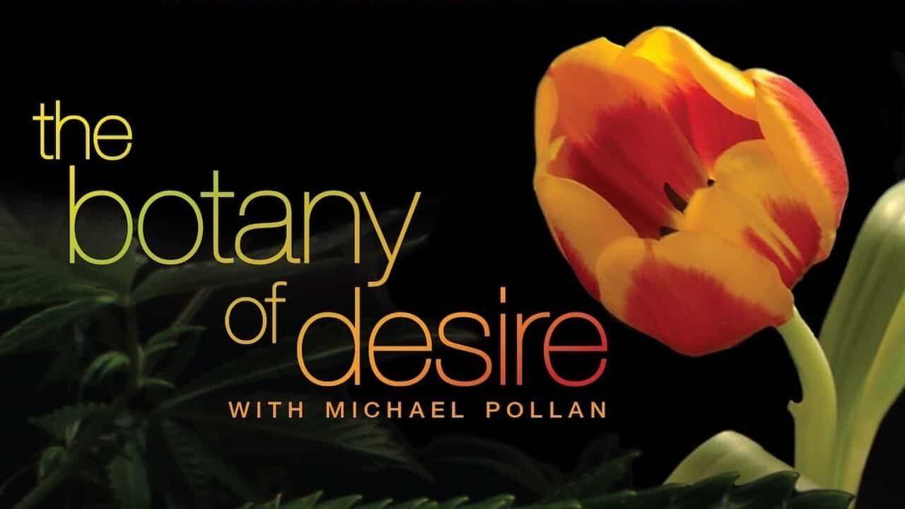 PBS Botany of Desire