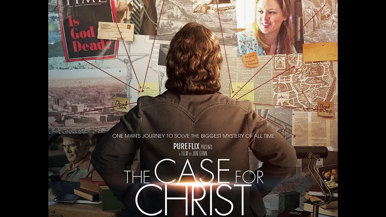 SPECIAL MOVIE: THE CASE FOR CHRIST