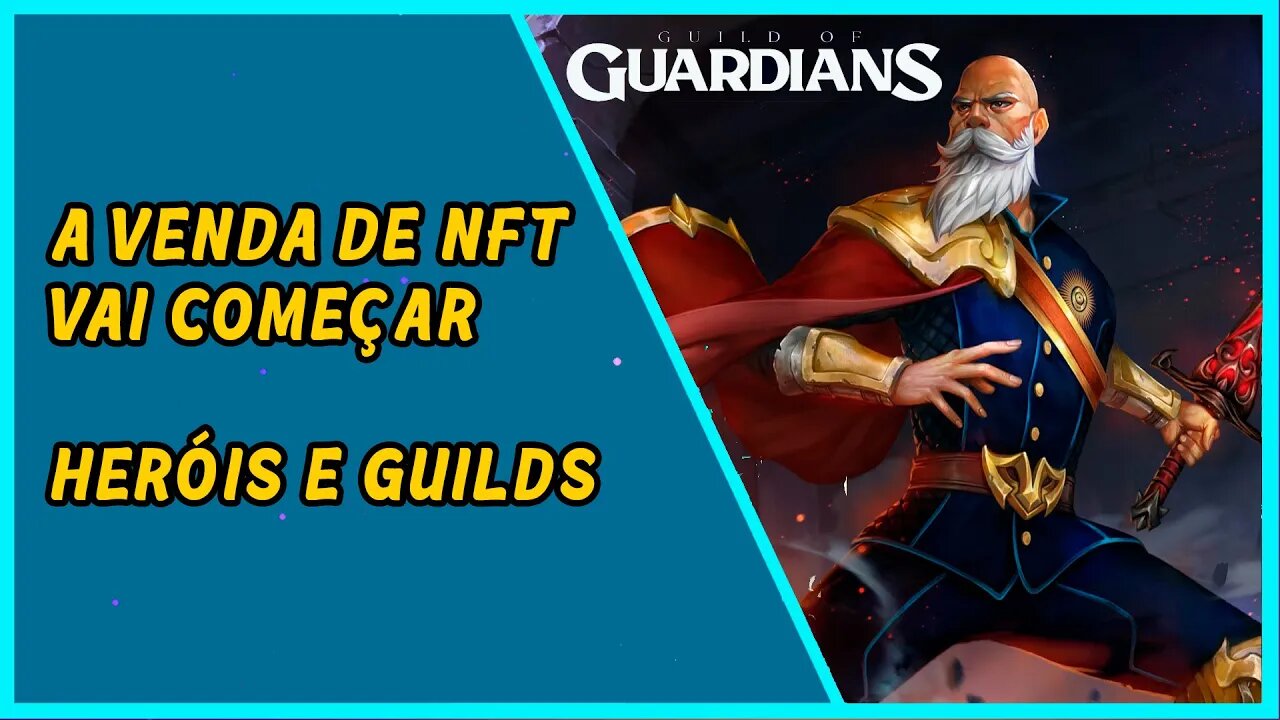 Vai começar a venda de NFT's de Guild of Guardians