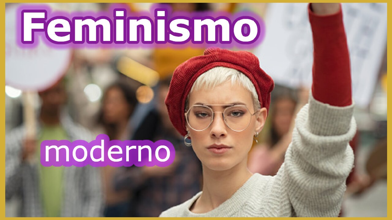 El feminismo (moderno)