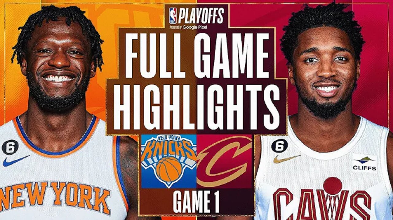 New York Knicks vs. Cleveland Cavaliers Full Game 1 Highlights | Apr 15 | 2022-2023 NBA Playoffs