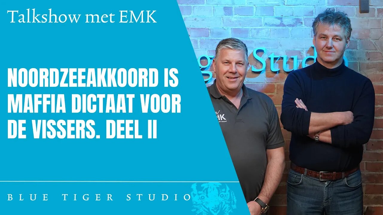 Het Noordzeeakkoord is een maffiadictaat. Deel II van de talkshow met EMK