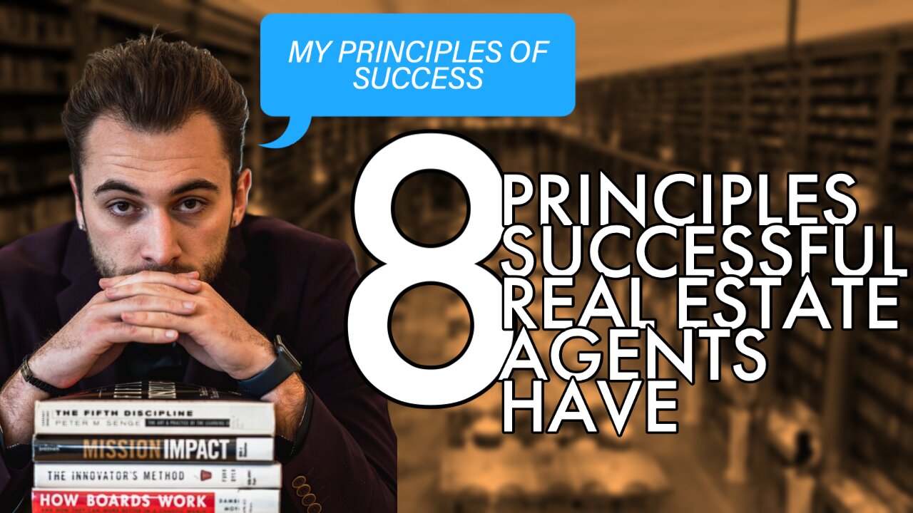 How To Be A SUCCESSFUL Real Estate Agent