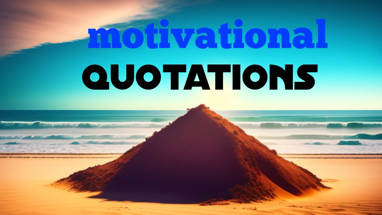 Motivational quotes - top motivational quotes