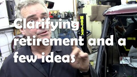 Update on retirement, and ideas for the future.