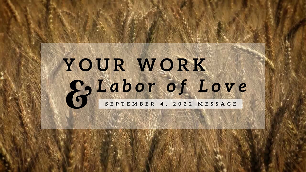 Your Work & Labor of Love