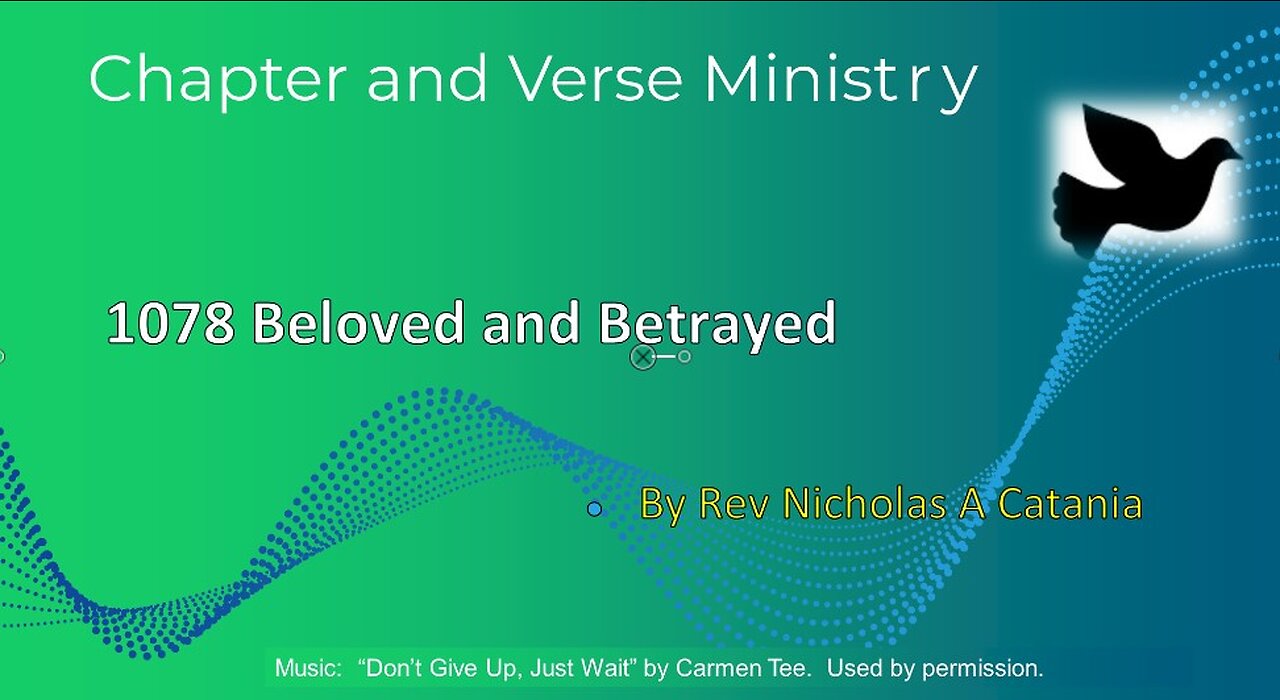 1078 Beloved and Betrayed