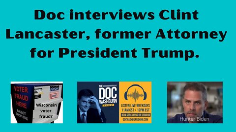 Hunter Biden Paternity case, Election fraud in Wisconsin. Former Trump attorney discusses.