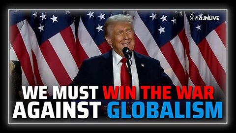 Trump's Victory Is Only A Populist Beachhead: Now We Must Win The War Against The Globalists!