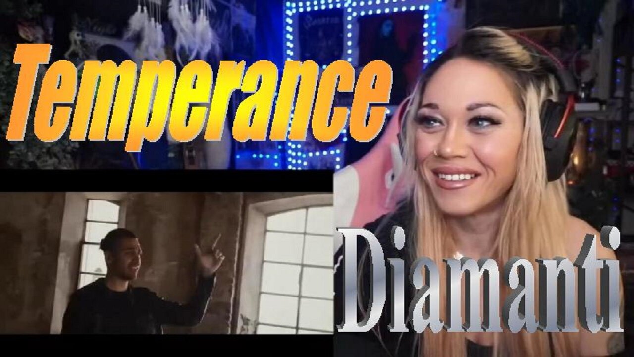 Temperance - Diamanti - Live Streaming With JustJenReacts