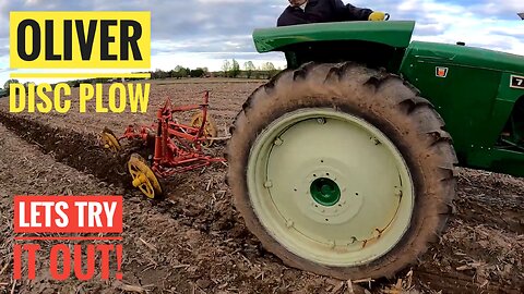 The Oliver 770 Tries Out The Oliver Disc Plow! But Things Don't Always Work As Planned!