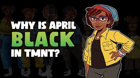 Why is April black in TMNT now?