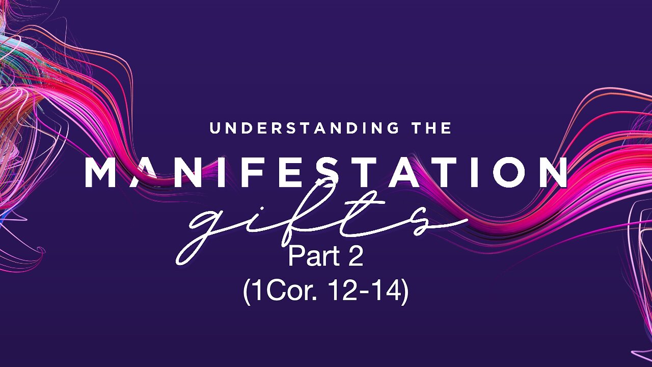 Understanding the Manifestation of Gifts - Part II | Jubilee Worship Center