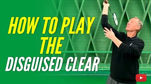 How to play the disguised clear shot - Badminton tutorial featuring Morten Frost (Basicfeather)