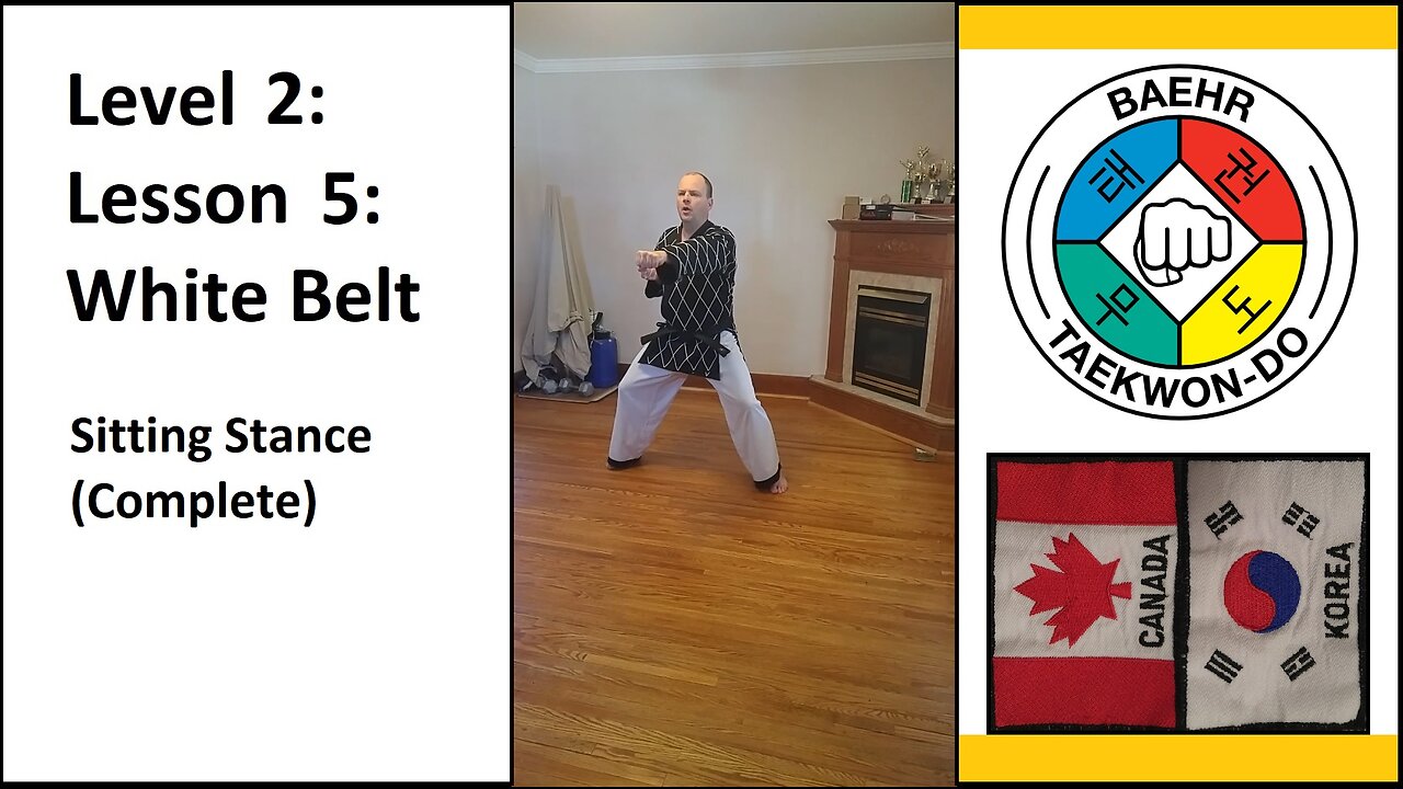 Baehr Taekwondo: 02-05: Yellow Stripe - Sitting Stance (Complete)