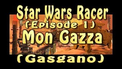 Star Wars Racer (Episode 1) Mon Gazza (Gasgano)