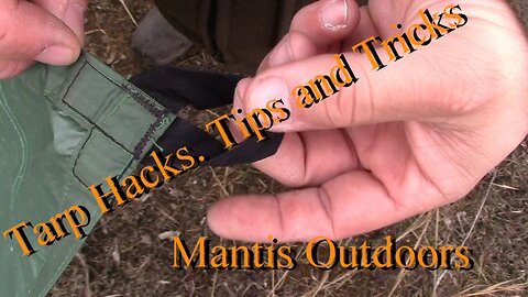 Tarp Hack, Tips and Tricks -Mantis Outdoors