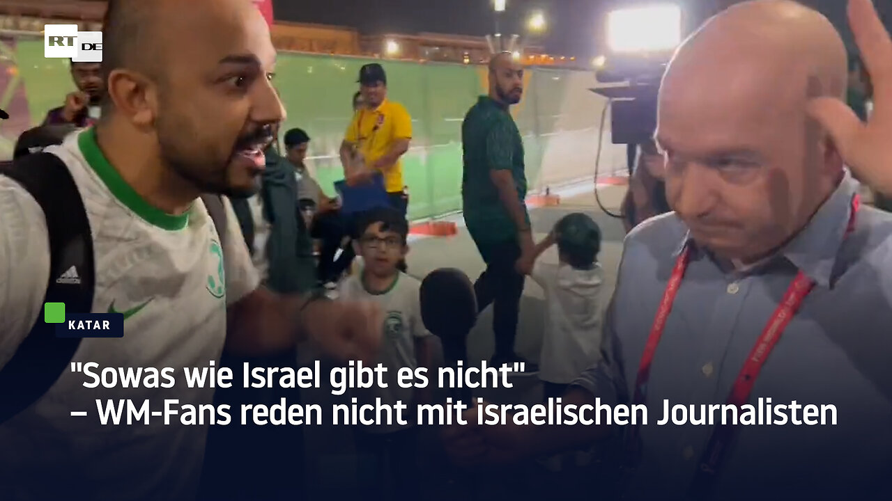 "Sowas wie Israel gibt es nicht" – WM-Fans reden nicht mit israelischen Journalisten