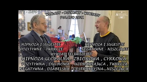 HIPNOZA POZYTYWNA DUCHOWA UZDRAWIAJĄCA, TWÓRCZA. NEGATYWNA DIABELSKA, CELOWO NISZCZĄCA /2021©TV INFO