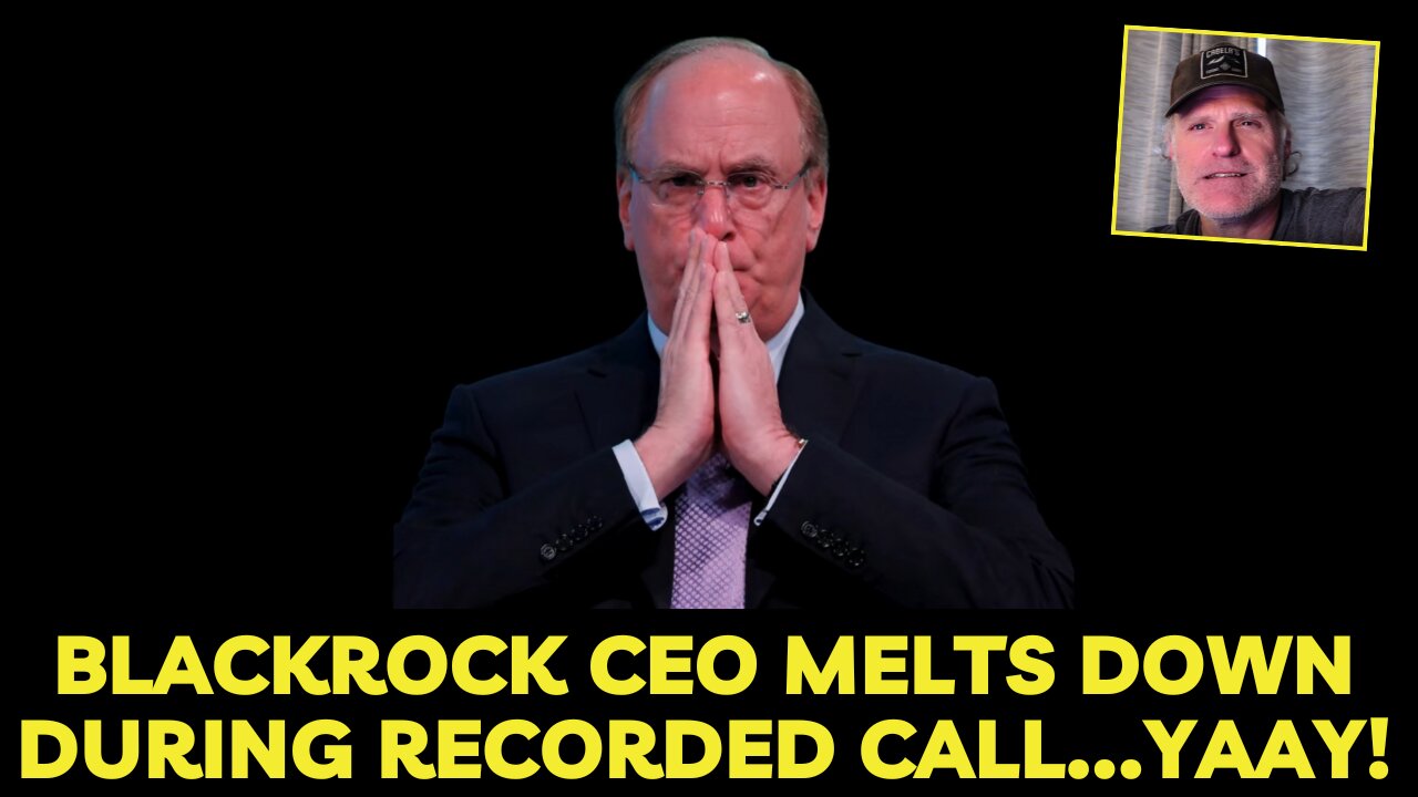 Blackrock CEO melts down during recorded call...yaay!