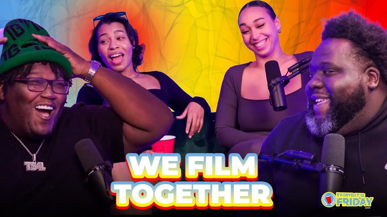 WE FILM TOGETHER | EVERYDAY IS FRIDAY SHOW