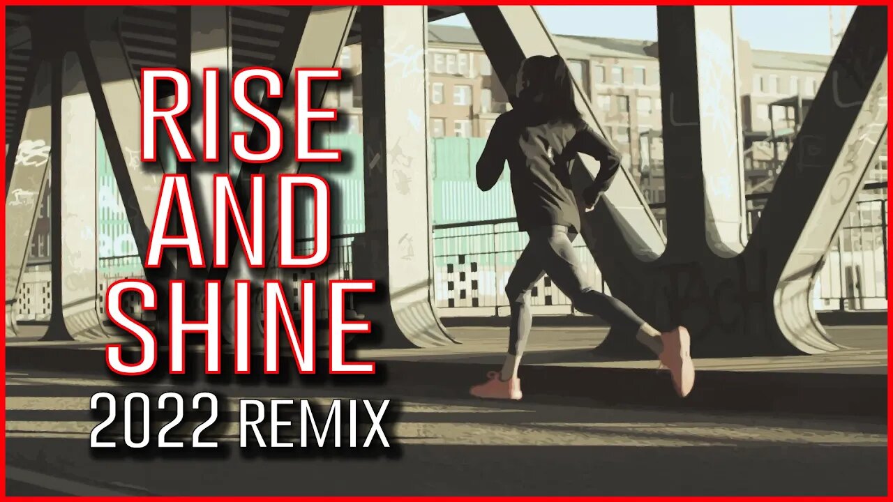 Rise and Shine X Rocky Remix 2022 - WAKE UP TO THIS ! - Best Motivational Video