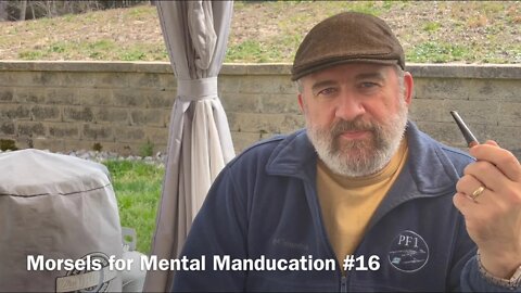 Morsels for Mental Manducation #16