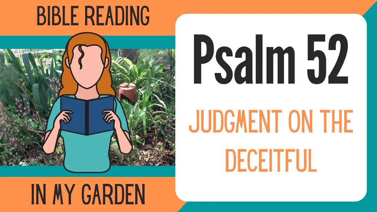 Psalm 52 (Judgment on the Deceitful)