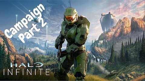 Halo Infinite Campaign Part 2