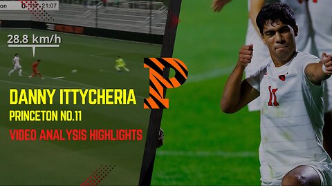 Daniel Ittycheria - Forward Princeton Men's Soccer | Video Analysis Highlights | Record Games TV