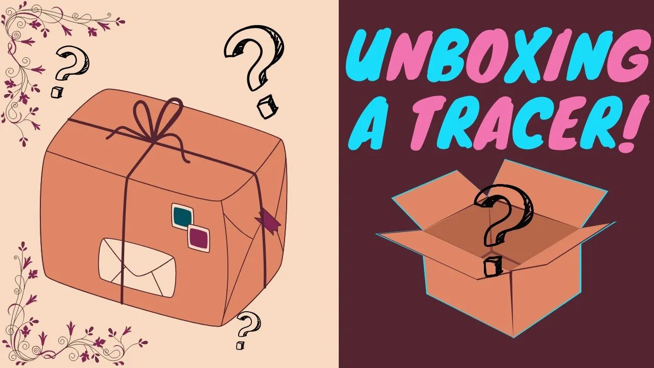 Unboxing A Tracer! What's A Tracer? Adventure Through Art