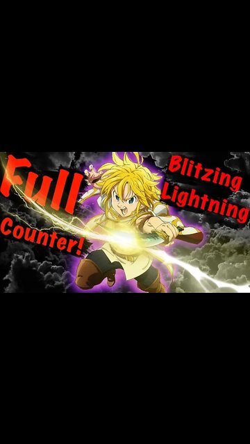 Meliodas Blitzes Lightning Bolts (The Seven Deadly Sins Calculation)