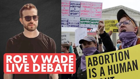 Roe Vs Wade Abortion Debate